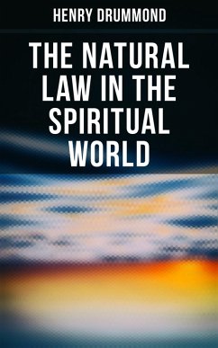 The Natural Law in the Spiritual World (eBook, ePUB) - Drummond, Henry