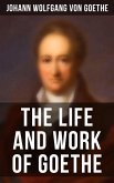 The Life and Work of Goethe (eBook, ePUB)