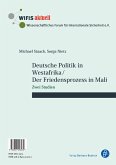 Deutsche Politik in Westafrika / Der Friedensprozess in Mali / Politique ouest-africaine de l'Allemagne / Le processus de paix au Mali (eBook, PDF)