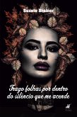 Trago folhas por dentro do silêncio que me acende (eBook, ePUB)