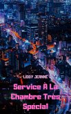 Service À La Chambre Très Spécial (eBook, ePUB)