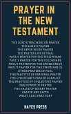 Prayer in the New Testament (eBook, ePUB)