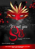 It's Not You Sis (eBook, ePUB)