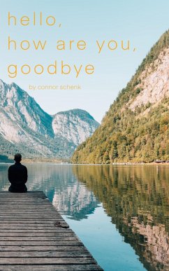 Cover Hello, How Are You, Goodbye (eBook, ePUB)