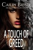 A Touch of Greed (A Thief in Love Suspense Romance, #3) (eBook, ePUB)
