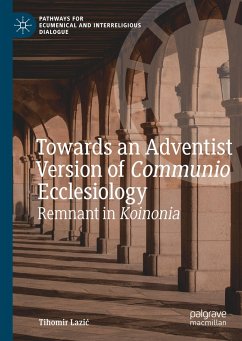 Towards an Adventist Version of Communio Ecclesiology - Lazic, Tihomir