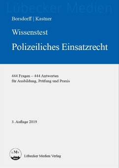 Wissenstest - Polizeiliches Einsatzrecht - Borsdorff, Anke;Kastner, Martin
