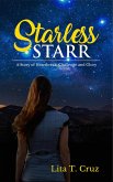 Starless Starr: A Story of Heartbreak Challenge and Glory (eBook, ePUB)