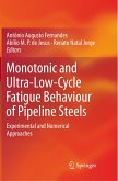 Monotonic and Ultra-Low-Cycle Fatigue Behaviour of Pipeline Steels