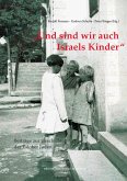 Und sind wir auch Israels Kinder (eBook, ePUB) Und sind wir auch Israels Kinder (eBook, ePUB)
