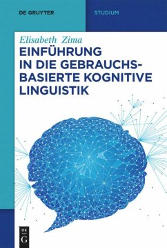 Einführung in die gebrauchsbasierte Kognitive Linguistik - Zima, Elisabeth