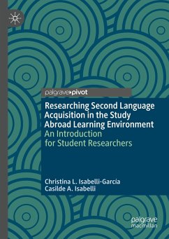 Researching Second Language Acquisition in the Study Abroad Learning Environment - Isabelli-García, Christina L.;Isabelli, Casilde A.