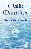 Malik Mantikor: Die andere Welt (eBook, ePUB)