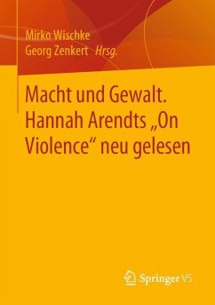 Macht und Gewalt. Hannah Arendts ¿On Violence