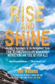 RISE AND SHINE Anxiety & Depression, & Life Management Tools (eBook, ePUB)
