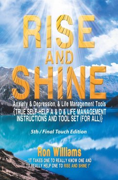 Cover RISE AND SHINE Anxiety & Depression, & Life Management Tools (eBook, ePUB)