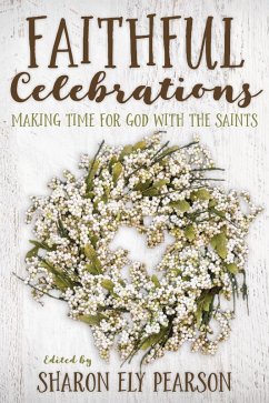 Faithful Celebrations (eBook, ePUB)