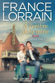 A l'ombre de la mine, tome 2 (eBook, ePUB) A l'ombre de la mine, tome 2 (eBook, ePUB)