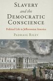 Slavery and the Democratic Conscience (eBook, ePUB)