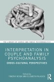 Interpretation in Couple and Family Psychoanalysis (eBook, PDF)