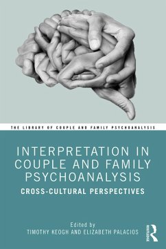 Interpretation in Couple and Family Psychoanalysis (eBook, PDF)