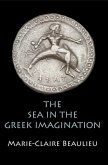 The Sea in the Greek Imagination (eBook, ePUB)