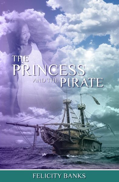 The Princess and the Pirate (eBook, ePUB) The Princess and the Pirate (eBook, ePUB)