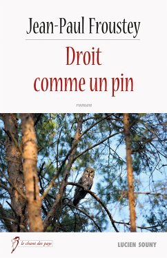 Droit comme un pin (eBook, ePUB) - Froustey, Jean-Paul