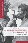 Das SS-Ahnenerbe und die »Straßburger Schädelsammlung« – Fritz Bauers letzter Fall. (eBook, ePUB)