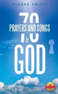 70 Prayers and Songs to God - Smiley, Deanna