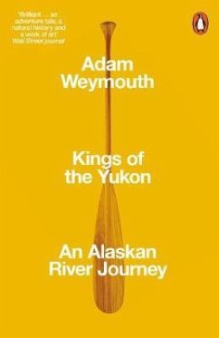 Kings of the Yukon - Weymouth, Adam