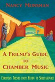 A Friend's Guide to Chamber Music