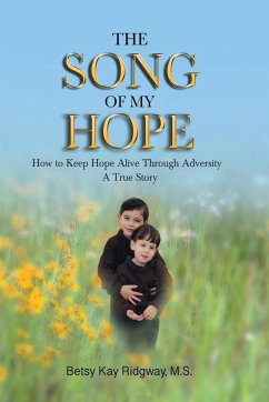 The Song of My Hope - Ridgway M. S., Betsy Kay