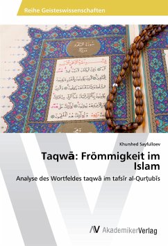 Taqw¿: Frömmigkeit im Islam - Sayfulloev, Khurshed