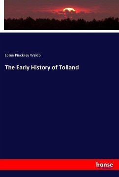 The Early History of Tolland - Waldo, Loren Pinckney