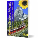 Bernese Oberland and Valais Sunflower Walking Guide Bernese Oberland and Valais Sunflower Walking Guide
