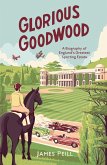 Glorious Goodwood (eBook, ePUB)