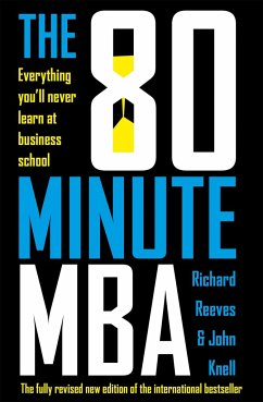 The 80 Minute MBA - Reeves, Richard; Knell, John