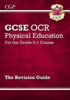 New GCSE Physical Education OCR Revision Guide (with Online Edition and Quizzes) - CGP Books