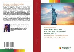 Liberdade como não dominação e democracia contestatória - Martins Morais, Jose Carlos
