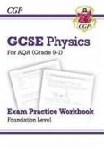 GCSE Physics AQA Exam Practice Workbook - Foundation: for the 2024 and 2025 exams