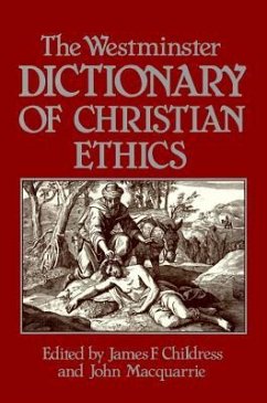 The Westminster Dictionary of Christian Ethics