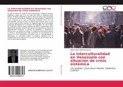 La Interculturalidad en Venezuela con situación de crisis sistémica