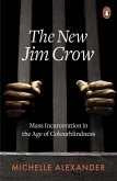 Alexander, M: The New Jim Crow