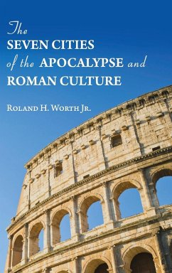 The Seven Cities of the Apocalypse and Roman Culture