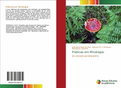 Práticas em Micologia: - Rêgo da Silva, Kelly Maria;X. Rodrigues, Aldenora M.;Caminha, Henrique B.