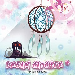 The Dreamcatcher - Rhodes, Janet Sue