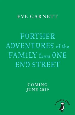 Further Adventures of the Family from One End Street - Garnett, Eve