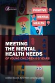 Meeting the Mental Health Needs of Young Children 0-5 Years