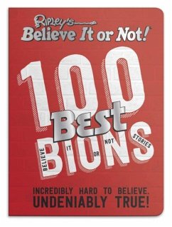 Cover Ripley's 100 Best Believe It or Nots